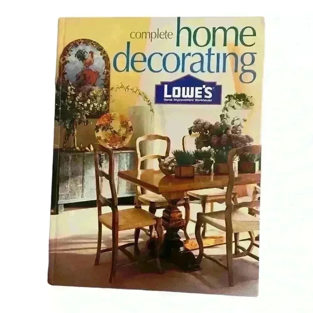 Lowe's Complete Home Decorating Hardcover Book by Rene Klein 2001
